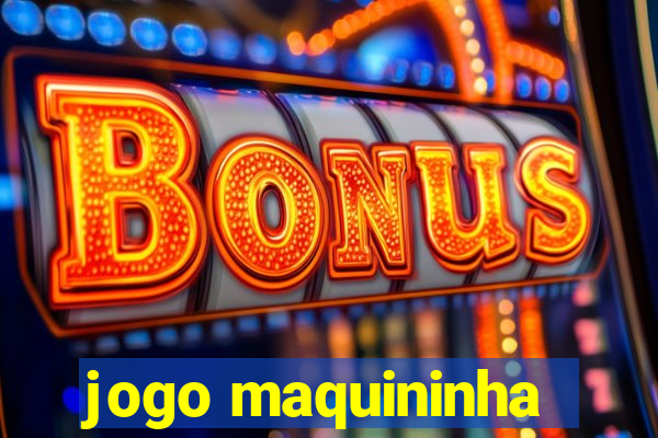 jogo maquininha